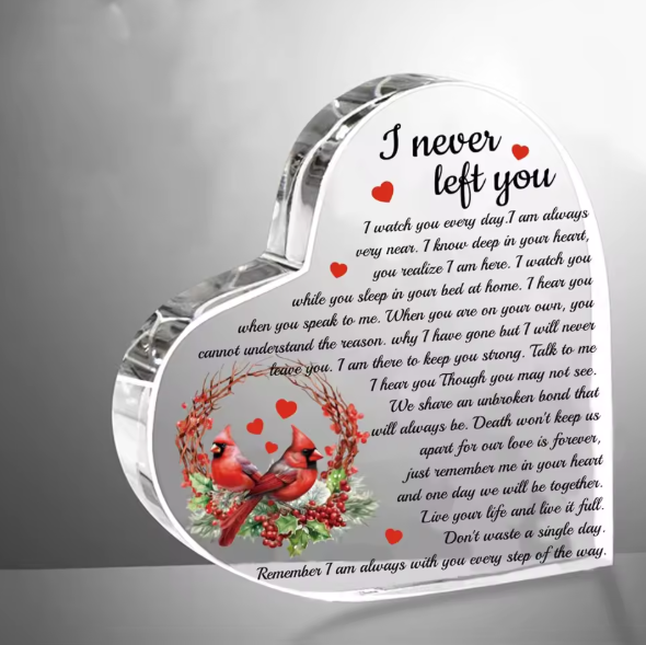 Acrylic Heart Memorial Keepsake – “I Never Left You”